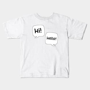 Hi hello Kids T-Shirt